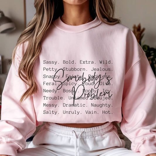 Somebody's Problem Funny Definition Crewneck Sweatshirt